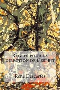 Régles pour la direction de l´esprit