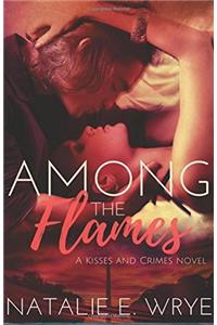Among the Flames
