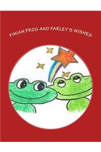 Finian Frog and Farley's Wishes