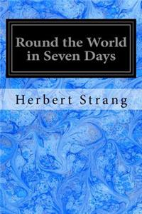 Round the World in Seven Days
