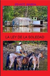 La Ley de la Soledad