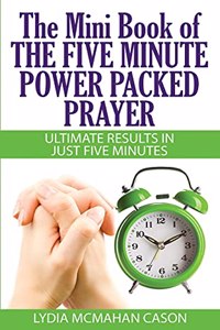 Mini Book Of THE FIVE MINUTE POWER PACKED PRAYER