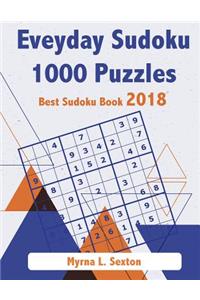 Eveyday Sudoku 1000 Puzzles: Best Sudoku Book 2018