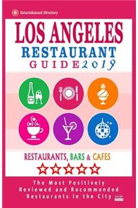 Los Angeles Restaurant Guide 2019