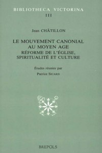 Bv 03 Le Mouvement Canonial Au Moyenage, Chatillon