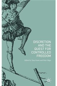 Discretion and the Quest for Controlled Freedom