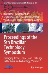 Proceedings of the 5th Brazilian Technology Symposium