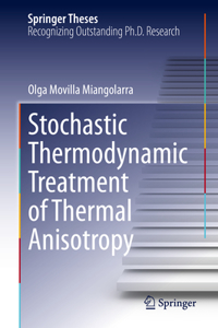 Stochastic Thermodynamic Treatment of Thermal Anisotropy