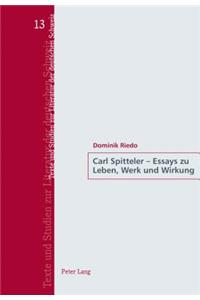 Carl Spitteler - Essays zu Leben, Werk und Wirkung