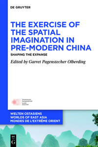 Exercise of the Spatial Imagination in Pre-Modern China