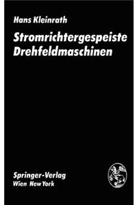 Stromrichtergespeiste Drehfeldmaschinen