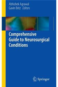 Comprehensive Guide to Neurosurgical Conditions