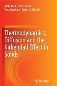 Thermodynamics, Diffusion and the KirKendall Effect in Solids