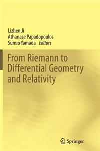 From Riemann to Differential Geometry and Relativity