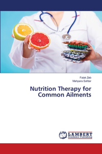 Nutrition Therapy for Common Ailments
