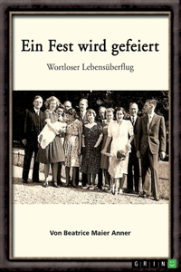 Ein Fest wird gefeiert