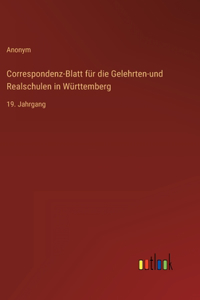 Correspondenz-Blatt für die Gelehrten-und Realschulen in Württemberg