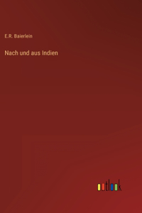 Nach und aus Indien