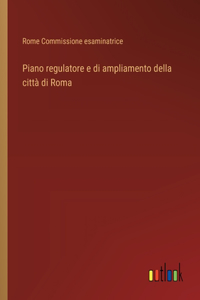 Piano regulatore e di ampliamento della città di Roma