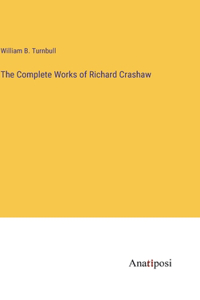 Complete Works of Richard Crashaw