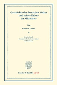 Geschichte Des Deutschen Volkes Und Seiner Kultur Im Mittelalter