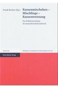 Rassenmischehen - Mischlinge - Rassentrennung