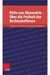 Philo Von Alexandria - Uber Die Freiheit Des Rechtschaffenen