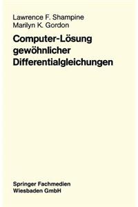 Computer-Lösung Gewöhnlicher Differentialgleichungen