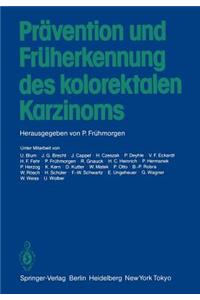 Prävention Und Früherkennung Des Kolorektalen Karzinoms