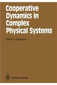 Cooperative Dynamics in Complex Physical Systems