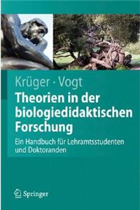 Theorien in Der Biologiedidaktischen Forschung