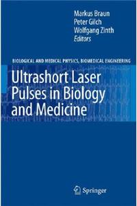 Ultrashort Laser Pulses in Biology and Medicine