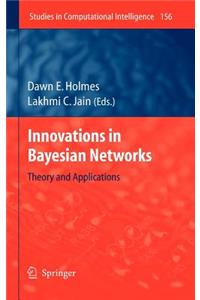 Innovations in Bayesian Networks