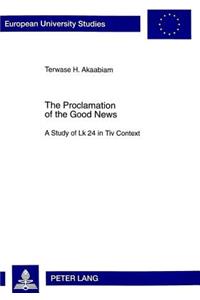 Proclamation of the Good News