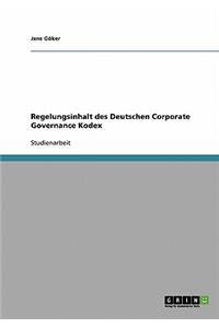 Regelungsinhalt des Deutschen Corporate Governance Kodex