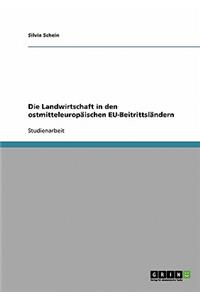 Die Landwirtschaft in den ostmitteleuropäischen EU-Beitrittsländern