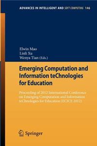 Emerging Computation and Information Technologies for Education