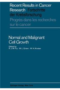 Normal and Malignant Cell Growth