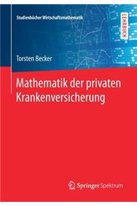 Mathematik der privaten Krankenversicherung