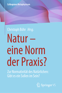 Natur - Eine Norm Der Praxis?