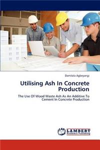 Utilising Ash in Concrete Production