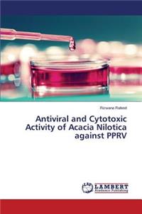 Antiviral and Cytotoxic Activity of Acacia Nilotica against PPRV