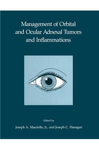 Management of Orbital and Ocular Adnexal Tumors and Inflammations