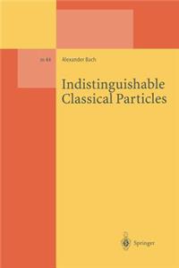 Indistinguishable Classical Particles