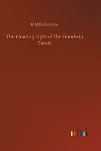 Floating Light of the Goodwin Sands