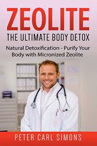 Zeolite - The Ultimate Body Detox