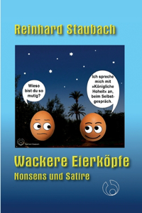 Wackere Eierköpfe