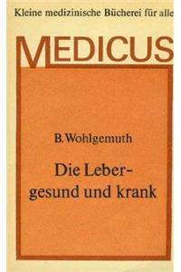 Leber, Galle, Bauchspeicheldruse - Gesund Und Krank