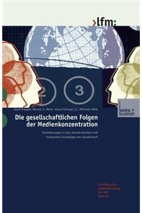 Die gesellschaftlichen Folgen der Medienkonzentration