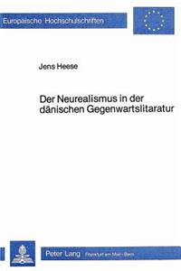 Der Neurealismus in Der Daenischen Gegenwartsliteratur